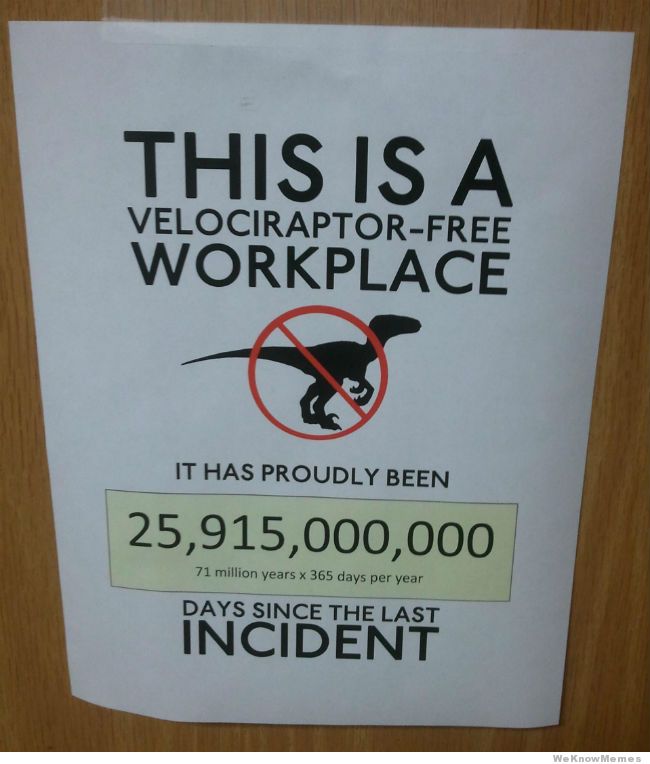 this-is-a-velociraptor-free-workplace.jpg